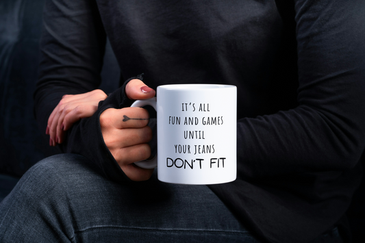 Don't Fit|  Coffee Mug