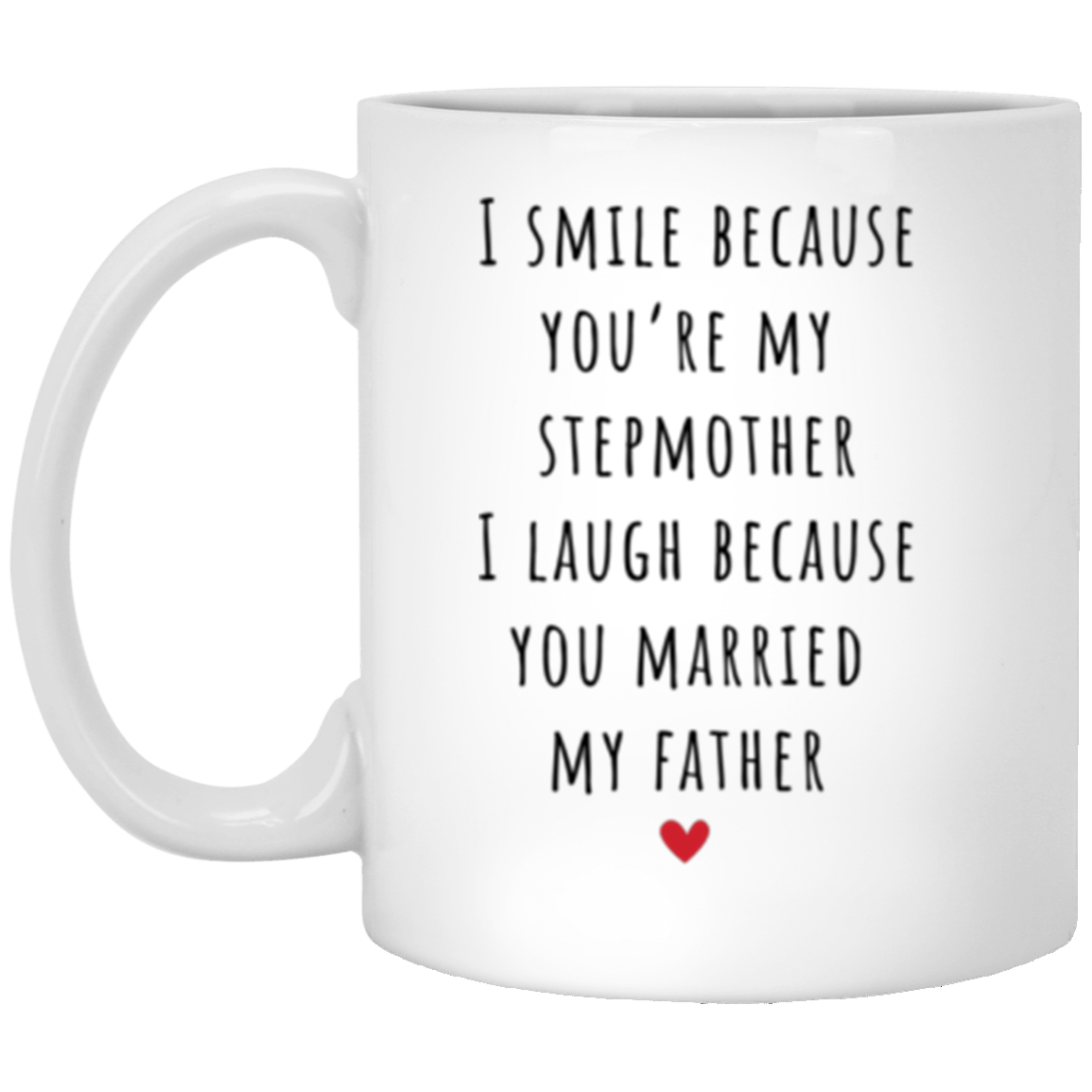 Smile Stepmom|Coffee Mug