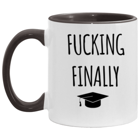 Finally Graduating Mug