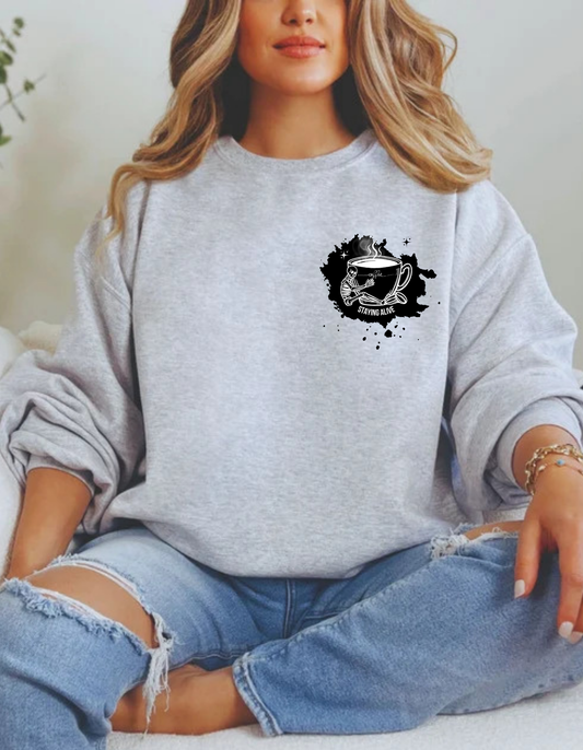 Staying Alive Coffee Sweatshirt