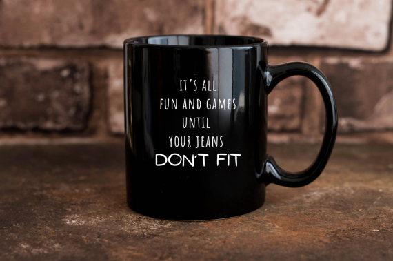 Don't Fit|  Coffee Mug